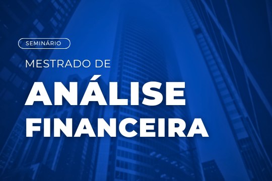 Seminário | Mestrado de Análise Financeira