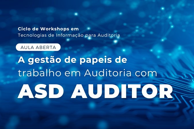 5ªEdição | Ciclo de Workshops em Tecnologias de Informação para Auditoria
