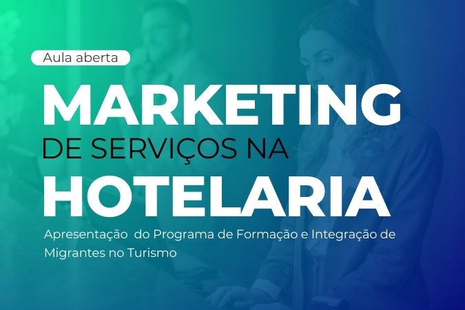 Aula aberta | Marketing de Serviços na Hotelaria