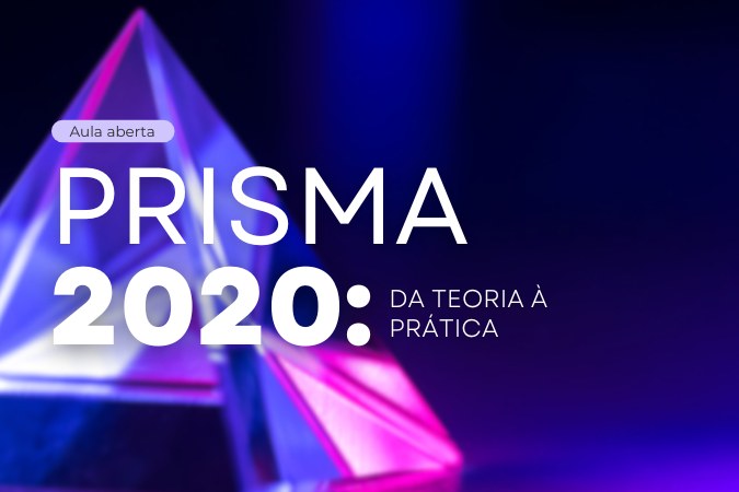 Aula aberta | PRISMA 2020: da teoria à prática