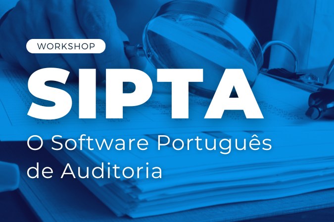 Workshop | SIPTA: o Software Português de Auditoria