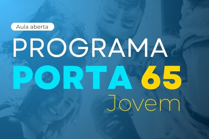 Aula aberta | Programa Porta 65 Jovem