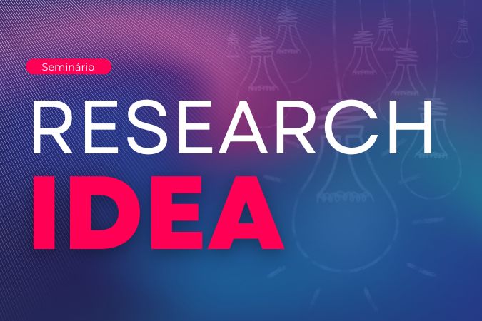Seminário | Research Idea