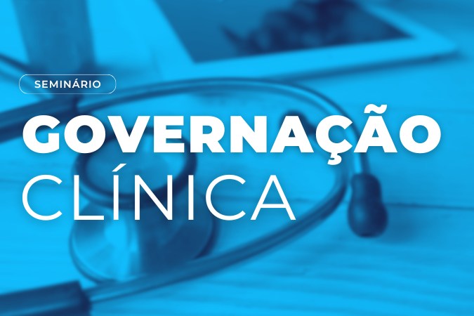Seminário | Governação Clínica