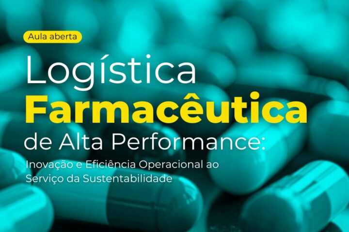 Aula aberta | Logística Farmacêutica de Alta Performance: Inovação e Eficiência Operacional ao Serviço da Sustentabilidade
