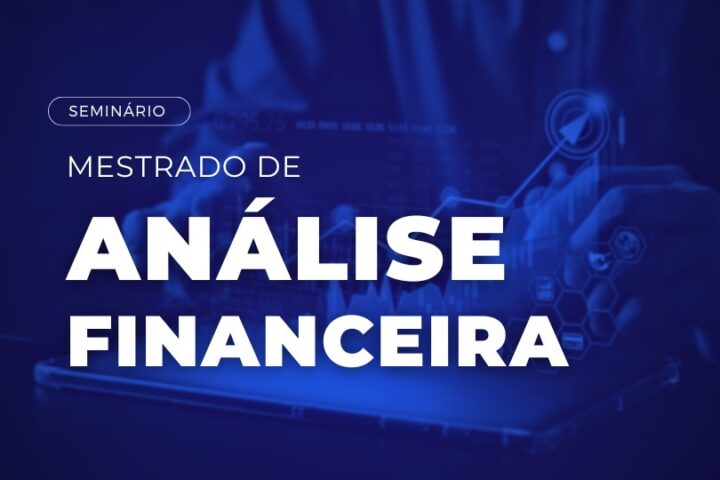 Seminário | Mestrado de Análise Financeira